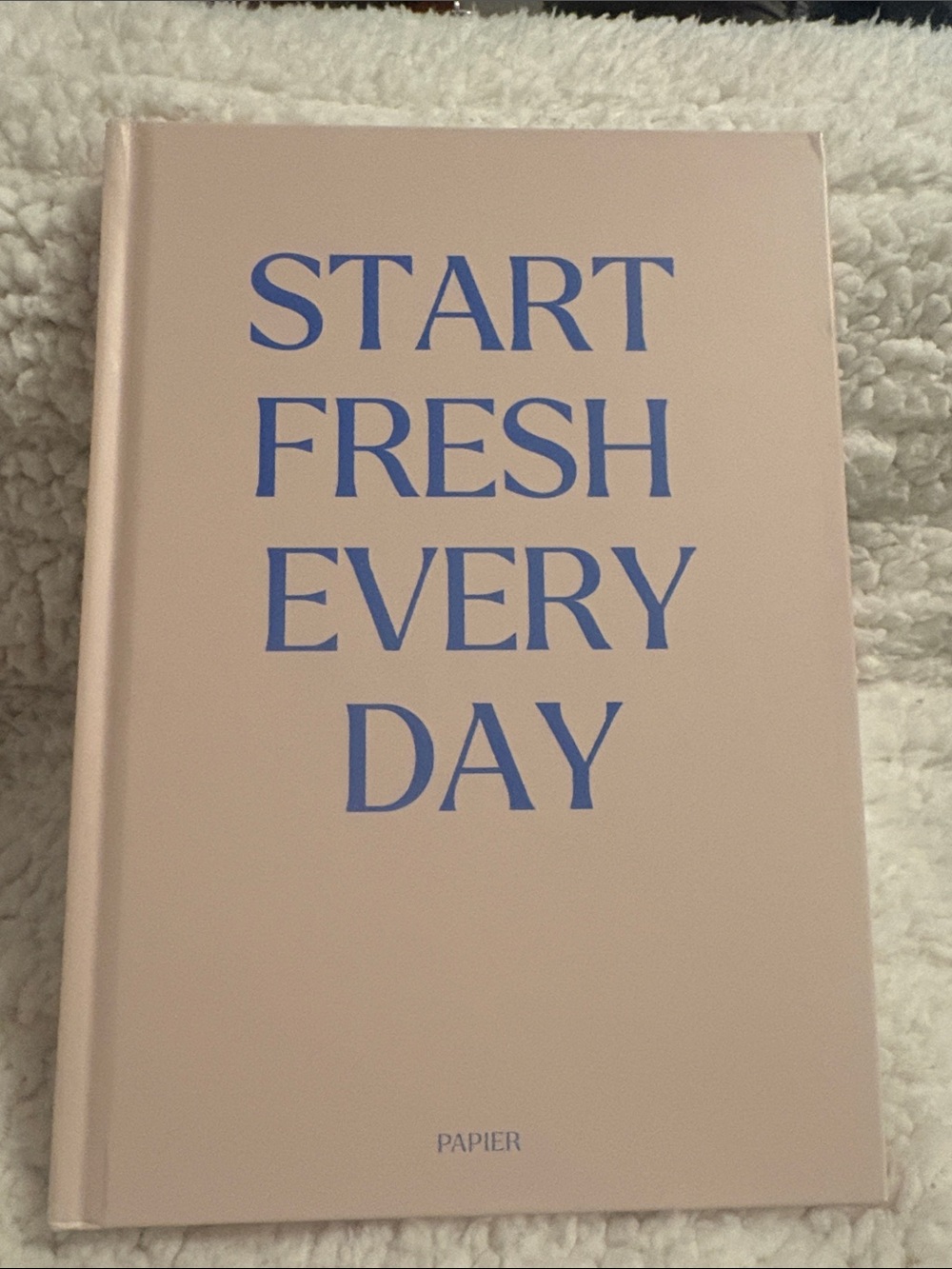 Start Fresh Every Day